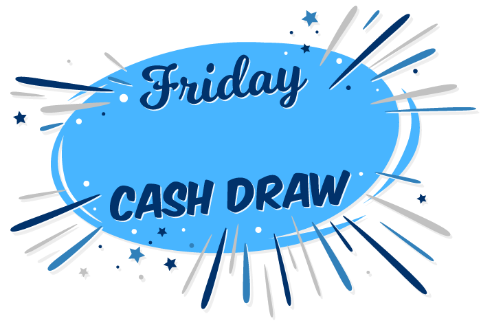 Friday Cash Draw